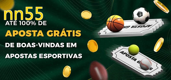 nn55bet Ate 100% de Aposta Gratis